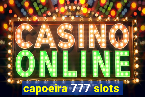 capoeira 777 slots